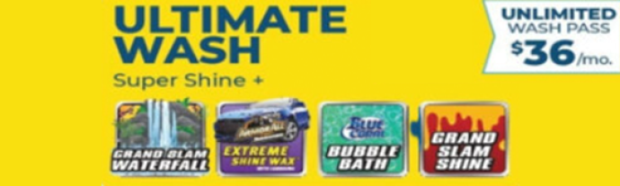 Yellow box saying Ultimate Wash Super Shine. Unlimited washes for $36/mo.